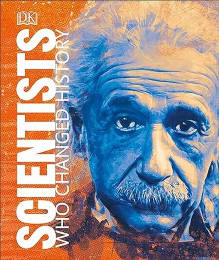 Scientists who changed History