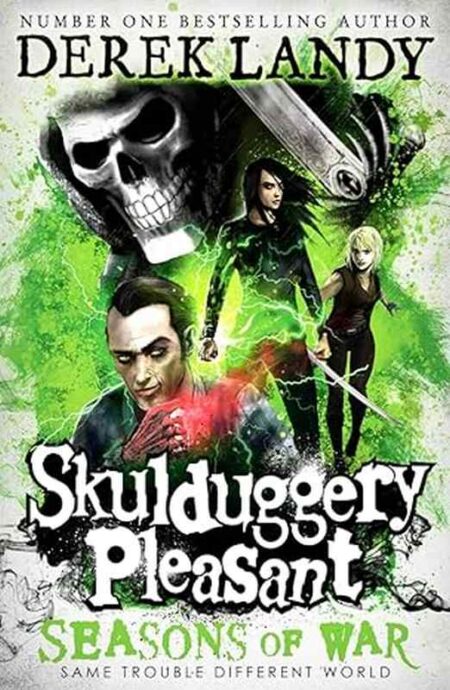 Skulduggery Pleasant - Seasons of war - Same trouble. Different world.