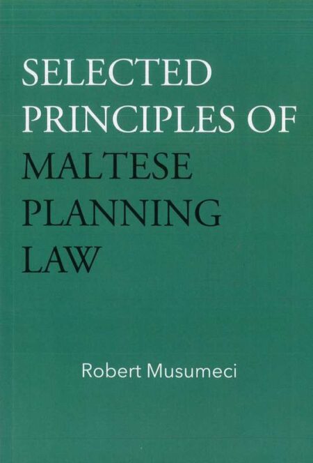Selected Principles of Maltese Planning Law (Paperback)