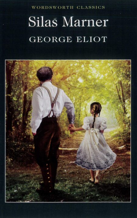Silas Marner: Wordsworth Classics