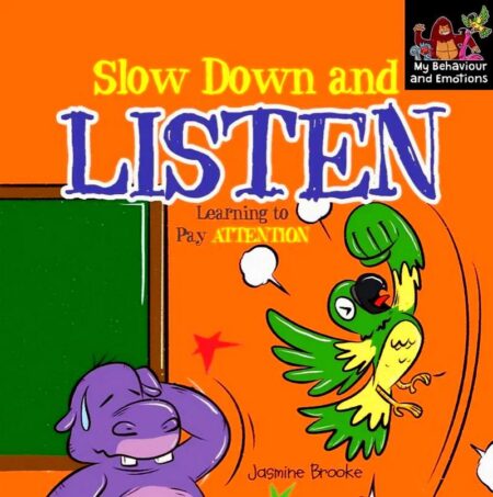 Slow Down and Listen (Learning to pay attention)