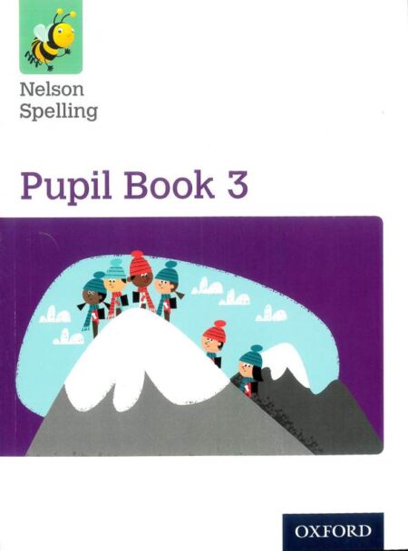 Nelson Spelling Pupil Book 3