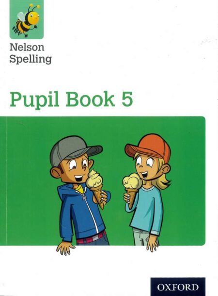 Nelson Spelling Pupil Book 5