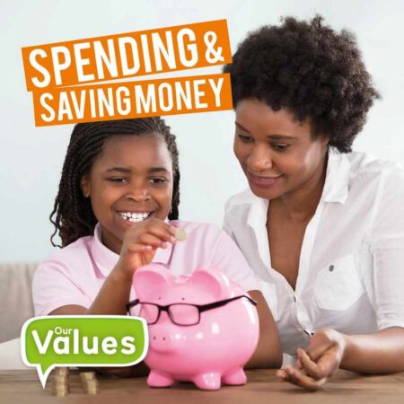 Our Values: Spending and Saving Money