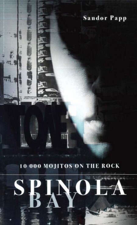 Spinola Bay: 10 000 Mojitos on the Rock