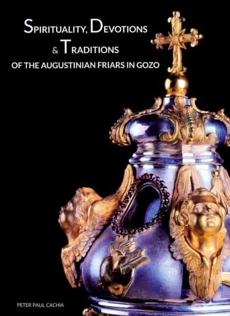 Spirituality, Devotions & Traditions of the Augustinian Friars in Gozo