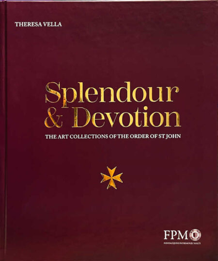 Splendour & Devotion: The Art Collections of The Order of St John