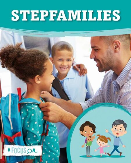 A Focus On: Stepfamilies