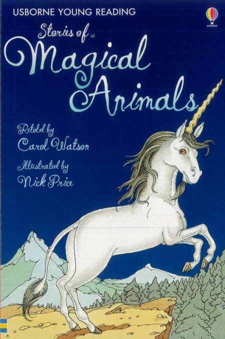 Stories of Magical Animals: Usborne Young Reading