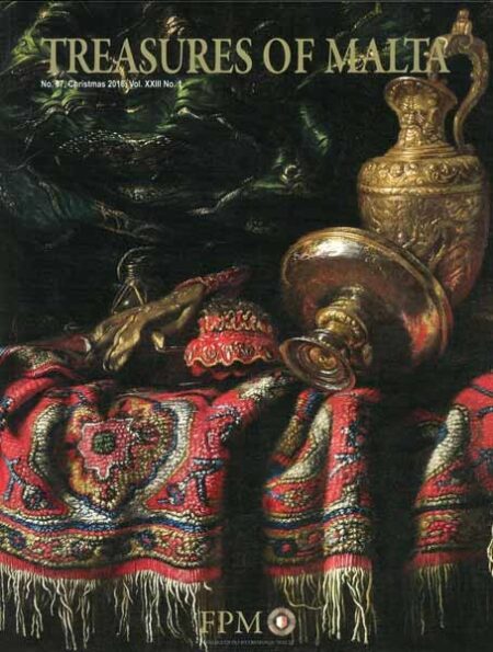 Treasures of Malta No. 67, Christmas 2016 Vol. XXIII No. 1