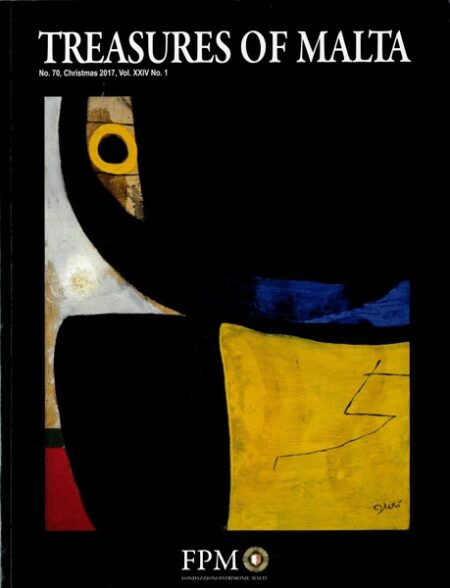 Treasures of Malta No. 70, Christmas 2017 Vol. XXIV No. 1