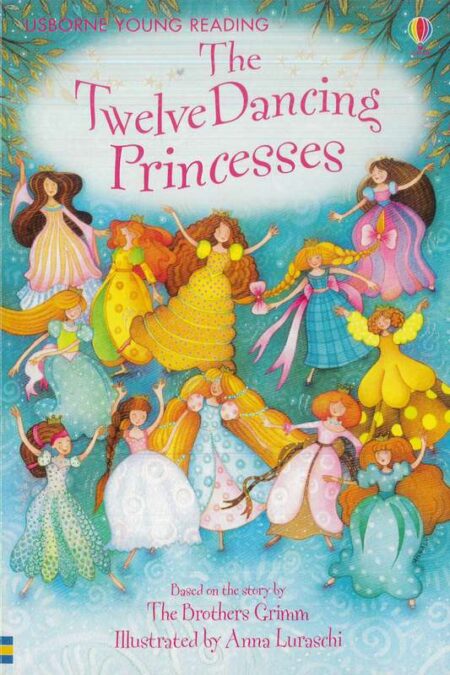 The Twelve Dancing Princesses: Usborne Young Reading