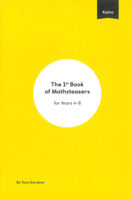 Alpha: The 1st Book of Mathteasers