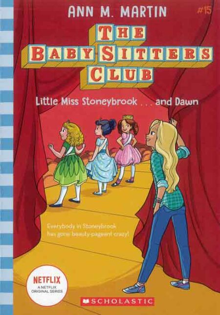 The Baby-Sitters Club: Little Miss Stoneybrook...and Dawn