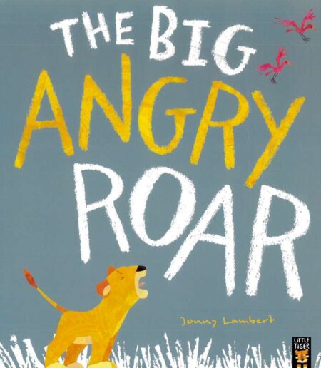 The Big Angry Roar