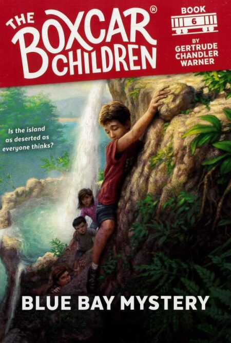 The Boxcar Children: Book 6 - Blue Bay Mystery