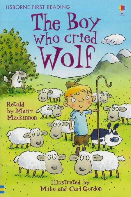 The Boy who cried Wolf: Usborne First Reading