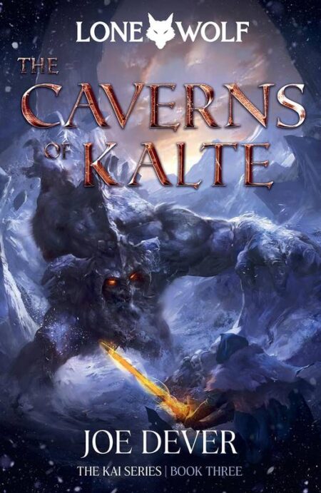 The Caverns of Kalte: The Kai Series Book 3