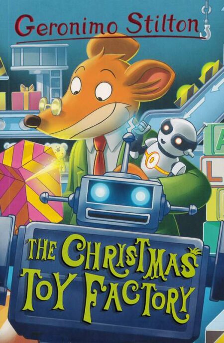 Geromino Stilton: The Christmas Toy Factory