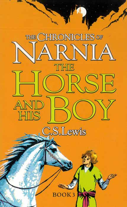 The Chronicles of Narnia: The Horse and His Boy