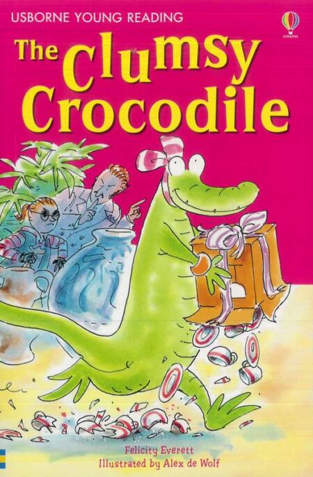 The Clumsy Crocodile: Usborne Young Reading