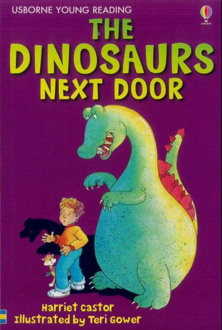 The Dinosaurs Next Door: Usborne Young Reading