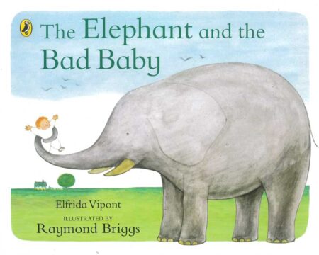 The Elephant and the Bad Baby
