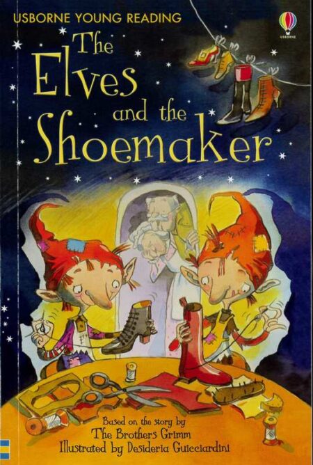 The Elves and the Shoemaker: Usborne Young Reading
