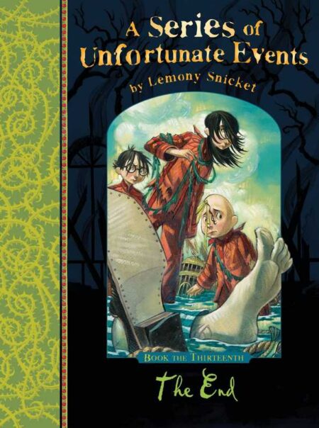 The End: A Series of Unfortunate Events