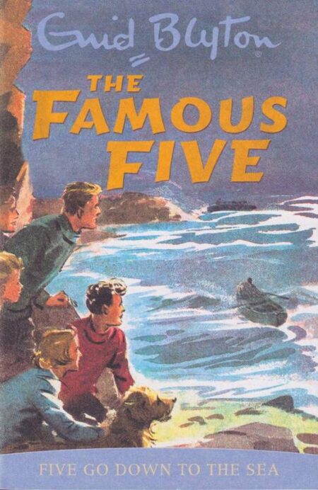 The Famous Five: Five Go Down to the Sea