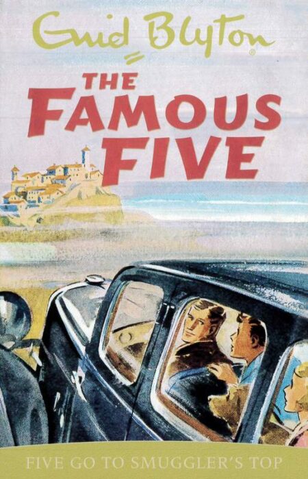 The Famous Five: Five Go to Smuggler's Top
