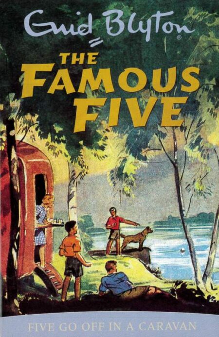 The Famous Five: Five Go Off in a Caravan