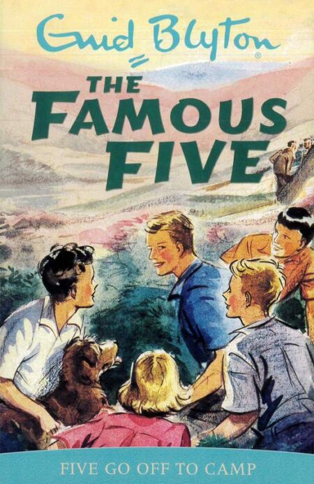 The Famous Five: Five Go Off to Camp