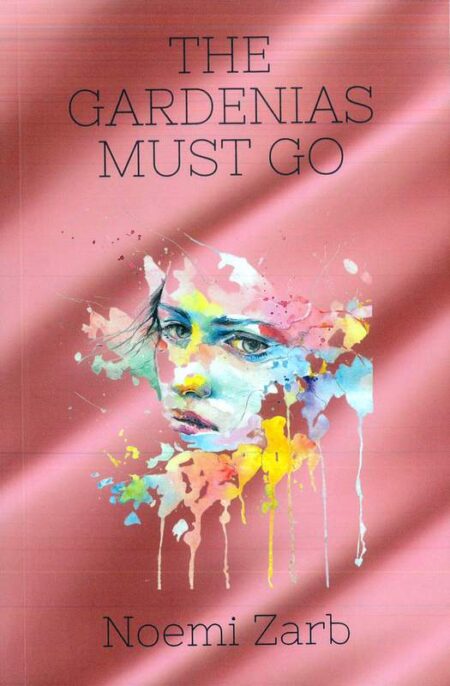 The Gardenias Must Go