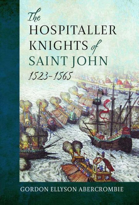 The Hospitaller Knights of Saint John, 1523-1565