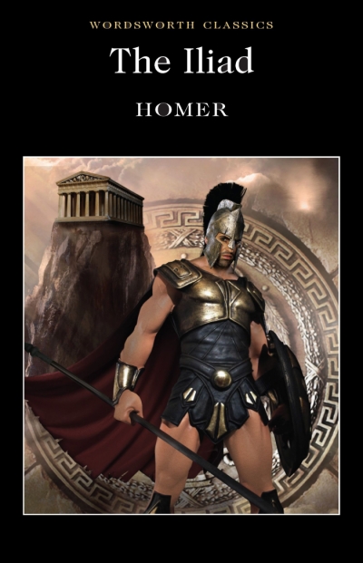 The Iliad: Wordsworth Classics