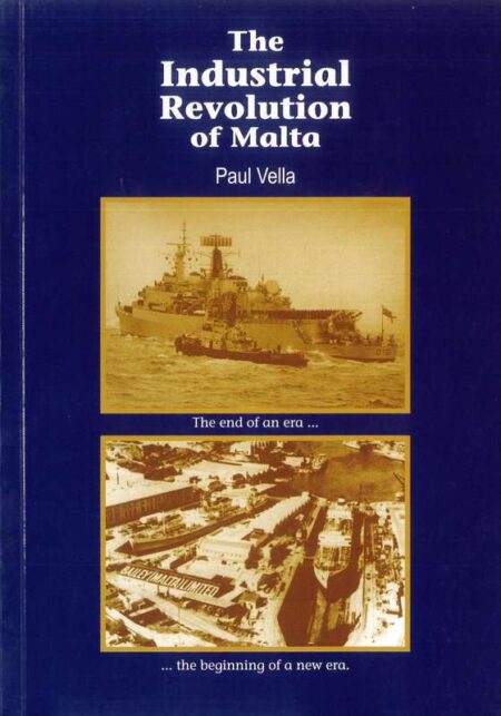 The Industrial Revolution of Malta