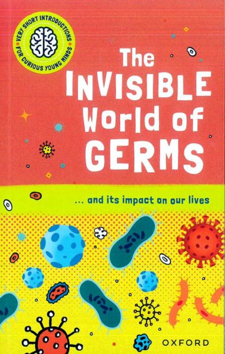 The Invisible World of Germs