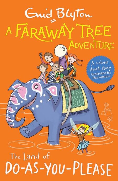 The Faraway Tree: The Land of Do-As-You-Please