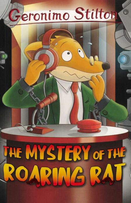 Geromino Stilton: The Mystery of the Roaring Rat