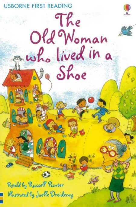 The Old Woman Who Lived in a Shoe: Usborne First Reading