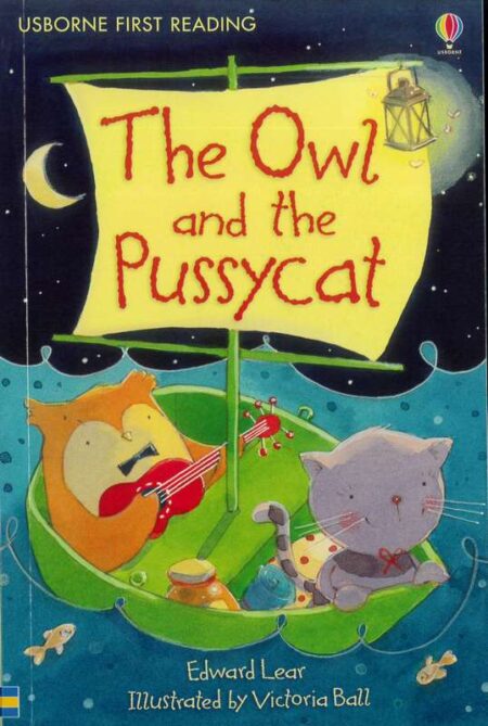 The Owl and the Pussycat: Usborne First Reading