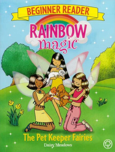 The Pet Keeper Fairies (Rainbow Magic Beginner Reader)