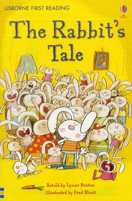 The Rabbit's Tale: Usborne First Reading