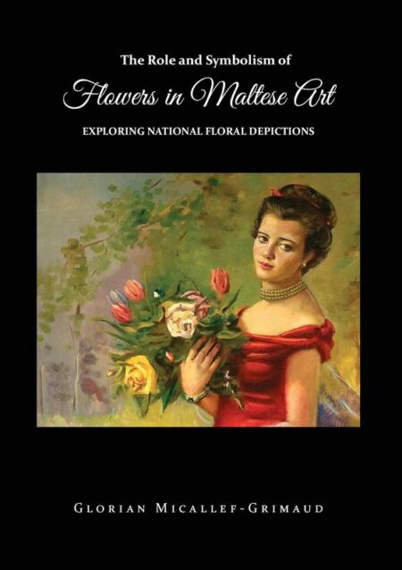 The Role and Symbolism of Flowers in Maltese Art