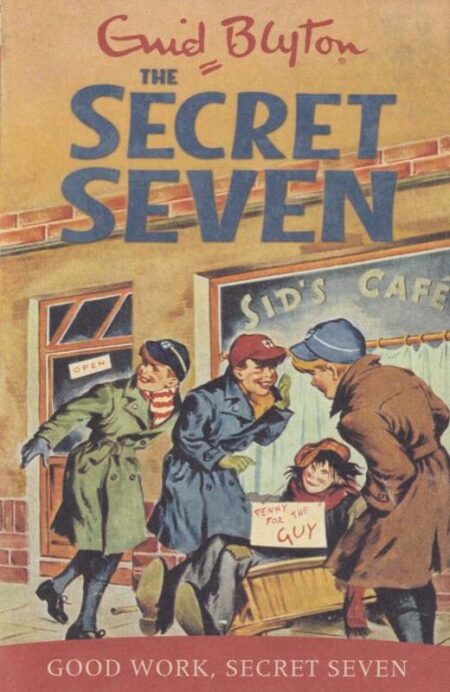 Good Work, Secret Seven