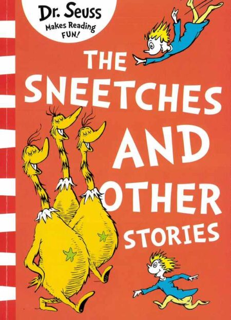 The Sneetches And Other Stories