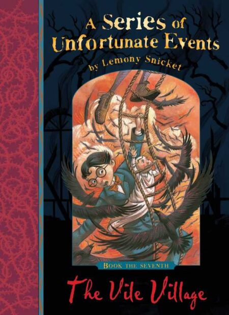 The Vile Village: A Series of Unfortunate Events
