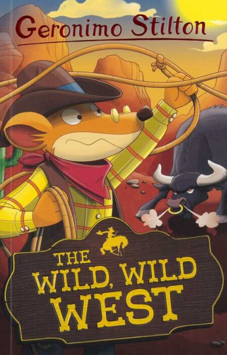 Geromino Stilton: The Wild Wild West