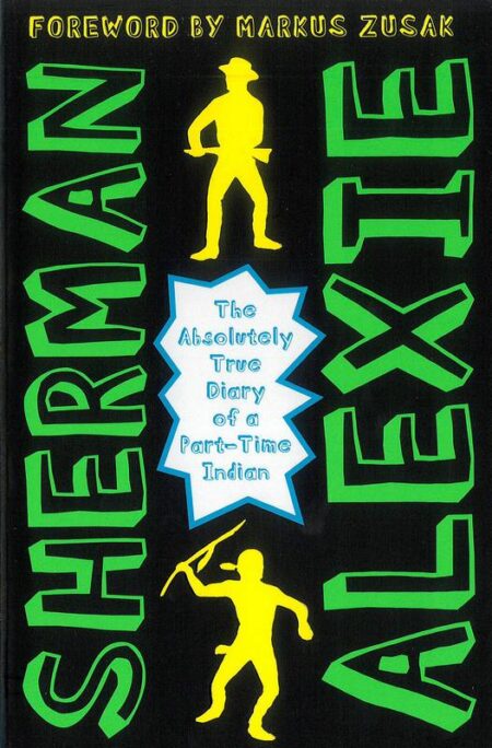 The Absolutely True Diary of a Part-Time Indian